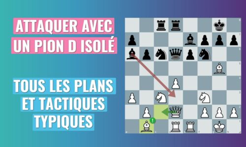 Attaquer avec un pion d isolé