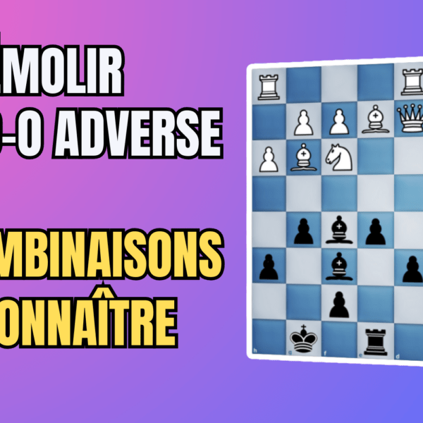 Les 16 combinaisons de mat à connaître face à un O-O-O