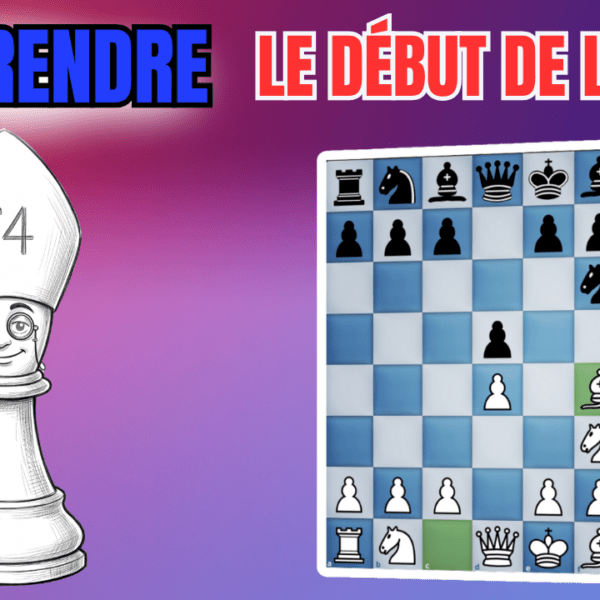 Comprendre le Début de Londres 1re partie : les erreurs typiques vs. d5 et e6