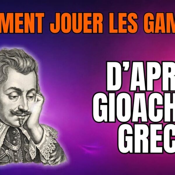 Comment jouer les gambits d&rsquo;après Greco